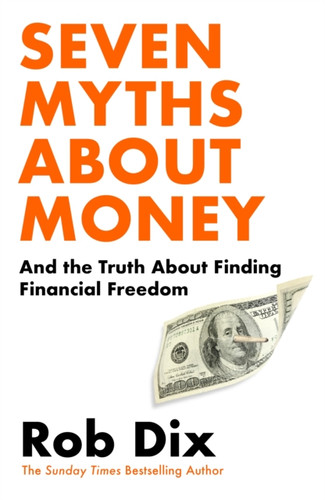 Seven Myths About Money 9781529910964 Hardback Seven Myths About Money 9781529910964 Hardback