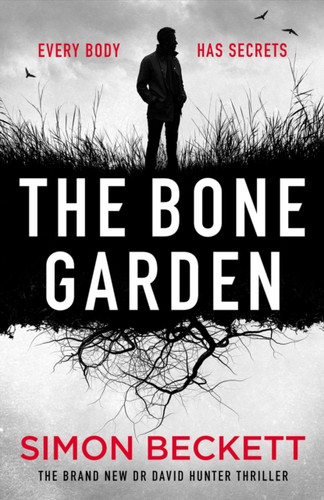 The Bone Garden 9781398708815 Hardback The Bone Garden 9781398708815 Hardback