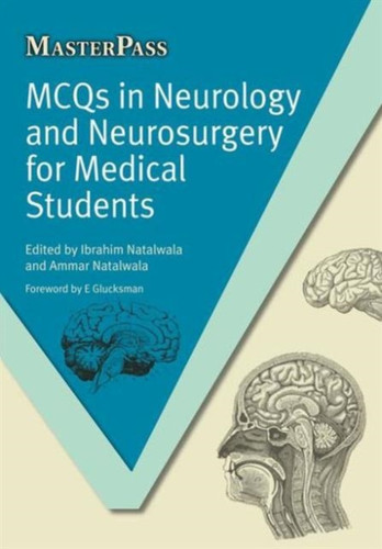 MCQs in Neurology and Neurosurgery for Medical Students 9781846194832 Paperback MCQs in Neurology and Neurosurgery for Medical Students 9781846194832 Paperback
