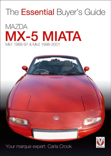 Mazda Mx-5 Miata (Mk1 1989-97 & Mk2 98-2001) 9781845842314 Paperback