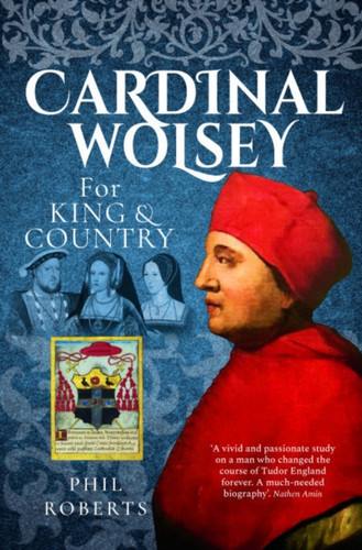Cardinal Wolsey 9781399089067 Paperback Cardinal Wolsey 9781399089067 Paperback