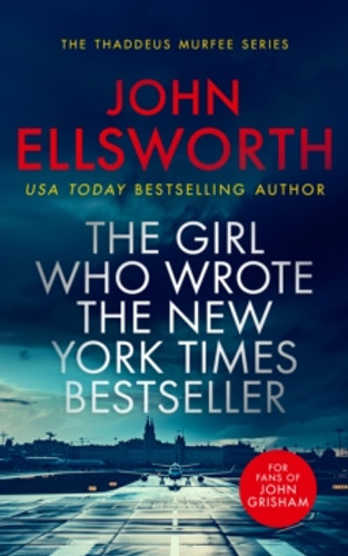 The Girl Who Wrote The New York Times Bestseller 9781036700218 Paperback The Girl Who Wrote The New York Times Bestseller 9781036700218 Paperback