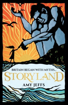 Storyland: Britain began with myths... (children's edition) 9781526367402 Paperback
