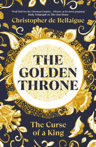 The Golden Throne 9781847927422 Hardback