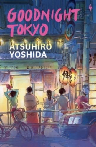 Goodnight Tokyo 9781787705579 Paperback