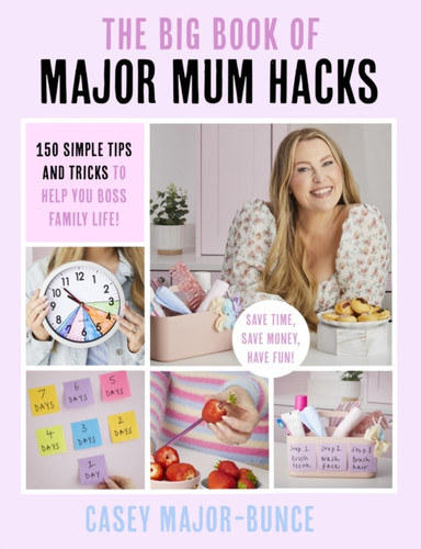 The Big Book of Major Mum Hacks 9781408733769 Paperback The Big Book of Major Mum Hacks 9781408733769 Paperback