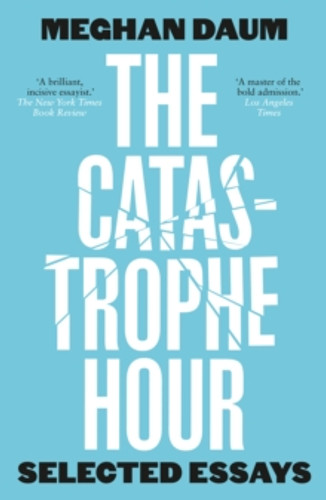 The Catastrophe Hour 9781912559688 Paperback