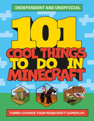 101 Cool Things to Do in Minecraft 9781804538111 Paperback