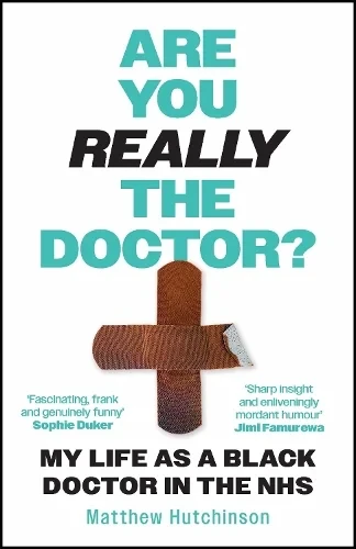 Are You Really the Doctor? 9781785121340 Hardback
