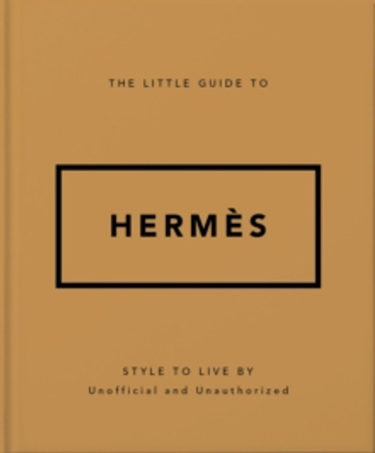 The Little Guide to Hermes 9781035422609 Hardback