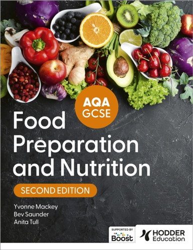 AQA GCSE Food Preparation and Nutrition Second Edition 9781036006686 Paperback AQA GCSE Food Preparation and Nutrition Second Edition 9781036006686 Paperback