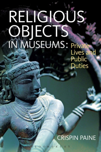 Religious Objects in Museums 9781847887733 Paperback
