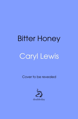 Bitter Honey 9780857527899 Hardback Bitter Honey 9780857527899 Hardback