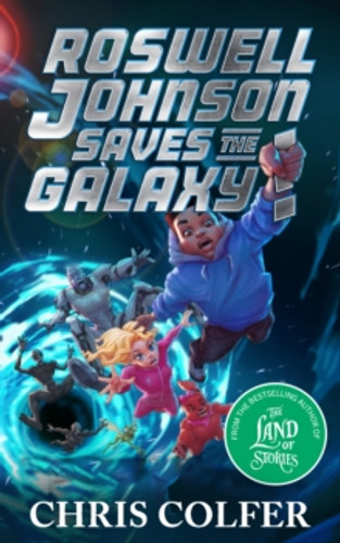 Roswell Johnson Saves the Galaxy! 9781510202665 Hardback