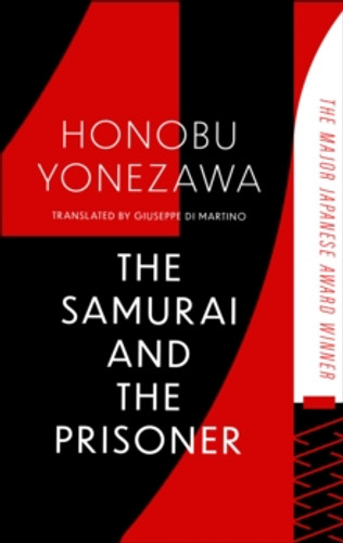 The Samurai and the Prisoner 9781408724477 Paperback