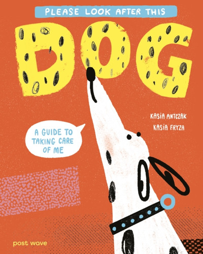 Please Look After This Dog 9781836270645 Hardback