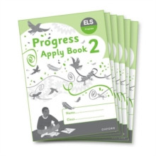 ELS Progress: Oxford Reading Levels 5-6, Year 3/Primary 4 - Year 6/Primary 7: Apply Book 2 Pack of 6 9781382070843 Paperback