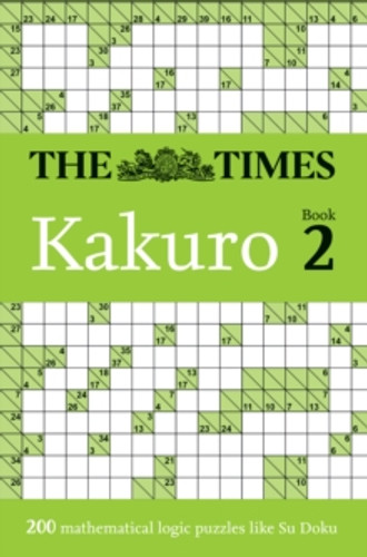 The Times Kakuro Book 2 9780008749095 Paperback The Times Kakuro Book 2 9780008749095 Paperback