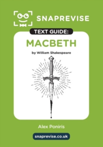 SnapRevise Macbeth Text Guide for English Literature 9781917424288 Paperback SnapRevise Macbeth Text Guide for English Literature 9781917424288 Paperback