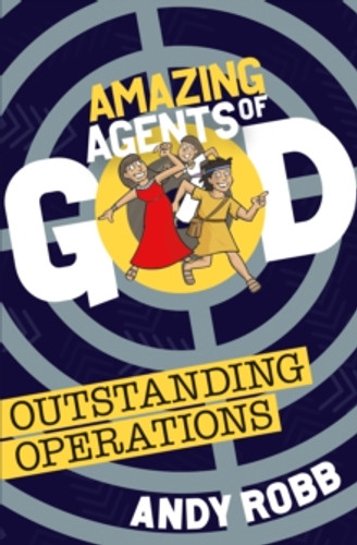 Amazing Agents of God: Outstanding Operations 9781782599395 Paperback Amazing Agents of God: Outstanding Operations 9781782599395 Paperback