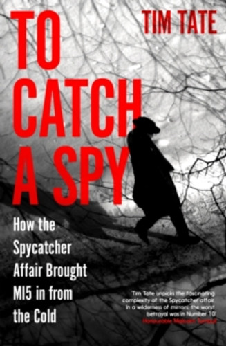 To Catch a Spy 9781837731190 Paperback To Catch a Spy 9781837731190 Paperback