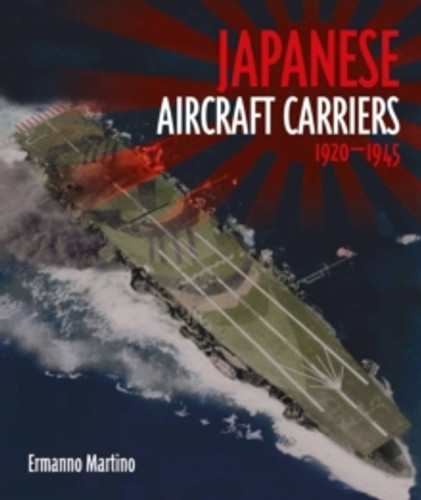 Japanese Aircraft Carriers 9781036133528 Hardback