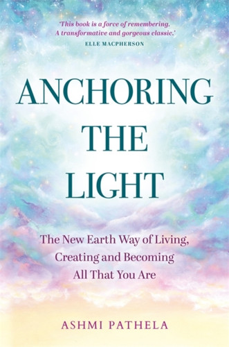 Anchoring the Light 9781837822898 Paperback