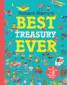 Richard Scarry’s Best Treasury Ever 9780008695002 Hardback