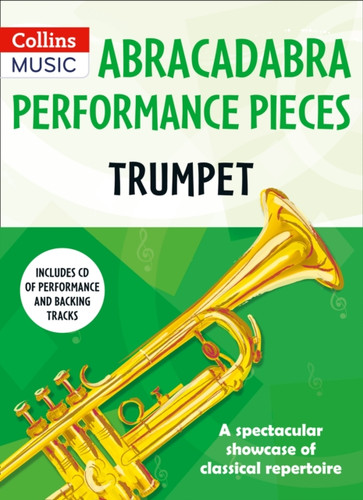 Abracadabra Performance Pieces - Trumpet 9781472923639 Multiple-component retail product, part(s) enclosed Abracadabra Performance Pieces - Trumpet 9781472923639 Multiple-component retail product, part(s) enclosed
