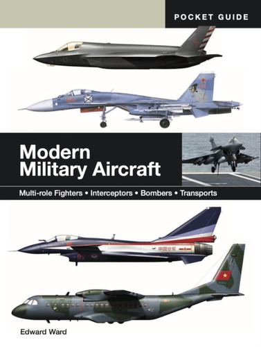 Modern Military Aircraft 9781838866082 Paperback Modern Military Aircraft 9781838866082 Paperback