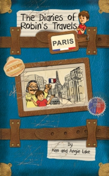 The Diaries of Robin's Travels: Paris 9781782260462 Paperback