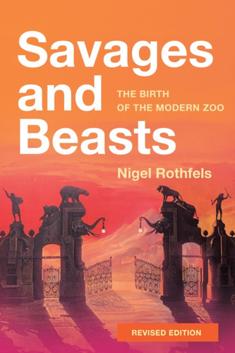 Savages and Beasts 9781421450889 Paperback Savages and Beasts 9781421450889 Paperback