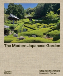 The Modern Japanese Garden 9780500026243 Hardback