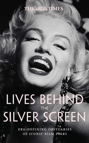 The Times Lives Behind the Silver Screen 9780008752965 Hardback The Times Lives Behind the Silver Screen 9780008752965 Hardback
