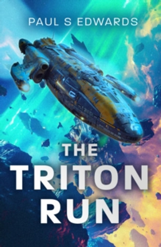 The Triton Run 9781915179579 Paperback The Triton Run 9781915179579 Paperback