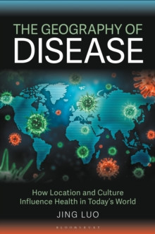 The Geography of Disease 9781440875595 Hardback