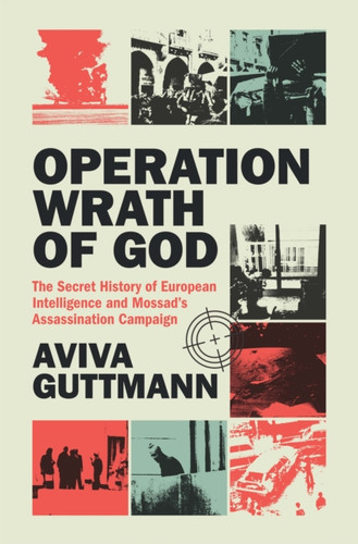 Operation Wrath of God 9781009503075 Hardback Operation Wrath of God 9781009503075 Hardback