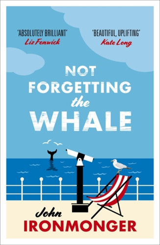 Not Forgetting The Whale 9781780227986 Paperback