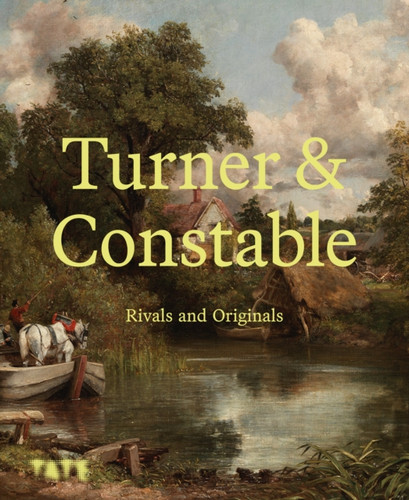 Turner and Constable 9781849769853 Paperback