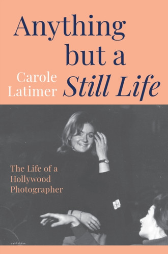 Anything But A Still Life 9781917458610 Hardback