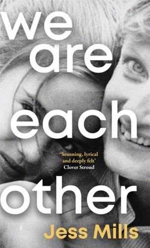 We Are Each Other 9781785124709 Hardback