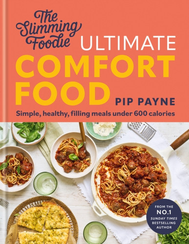 The Slimming Foodie Ultimate Comfort Food 9781783255672 Hardback