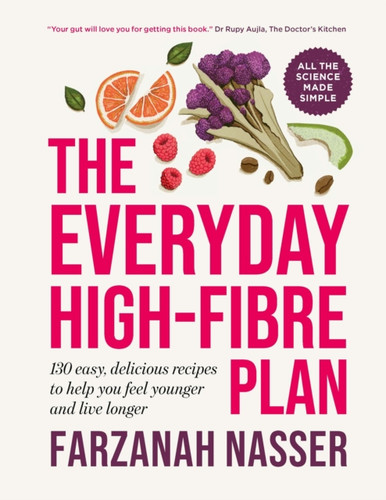The Everyday High-Fibre Plan 9781915780638 Paperback