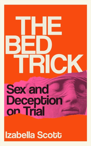 The Bed Trick 9781805462545 Paperback