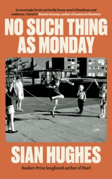 No Such Thing as Monday 9781917378130 Hardback