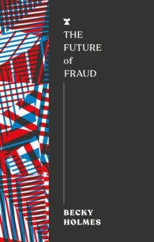 The Future of Fraud 9781911545859 Paperback