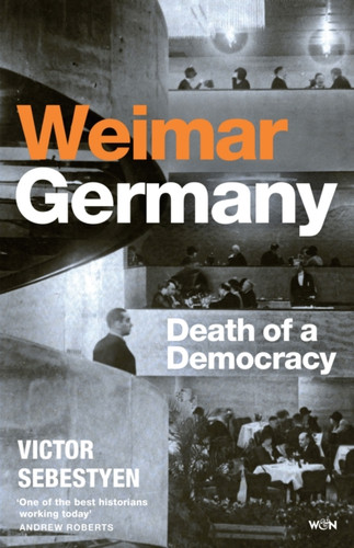 Weimar Germany 9781399618434 Hardback