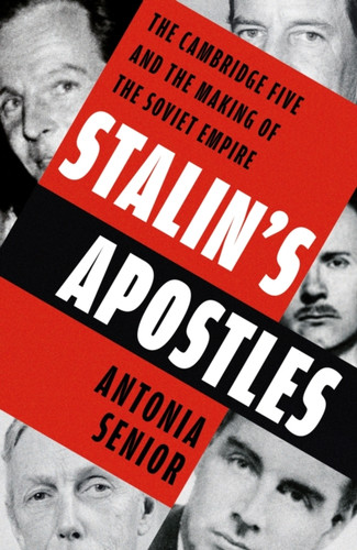 Stalin’s Apostles 9781399727891 Hardback