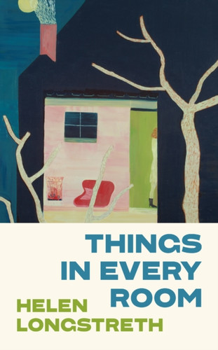 Things in Every Room 9781787335295 Hardback