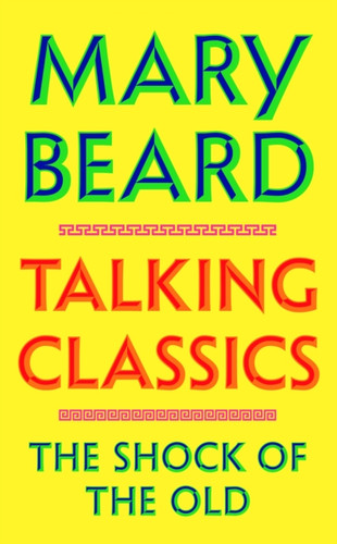 Talking Classics 9781805220312 Hardback